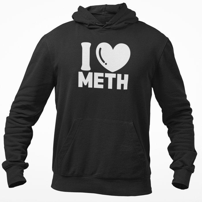 I Love Meth