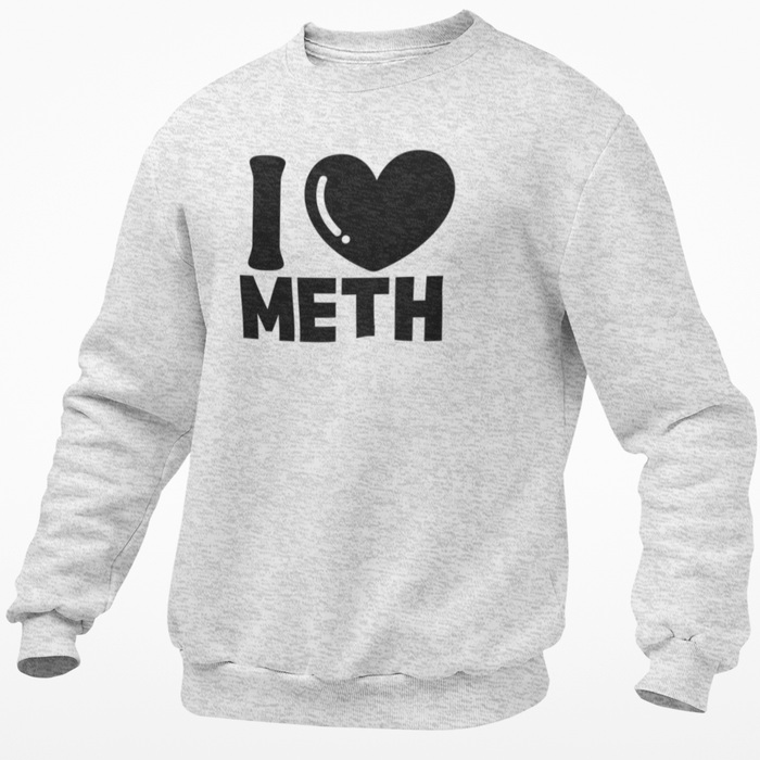 I Love Meth