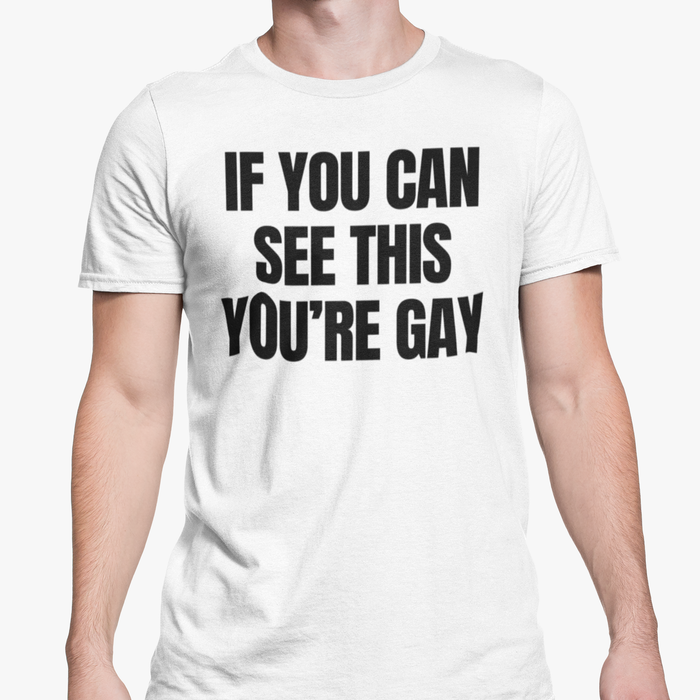 If You Can See This You're Gay