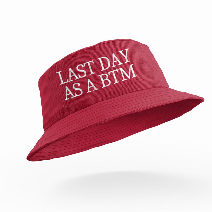 Last Day As A Btm