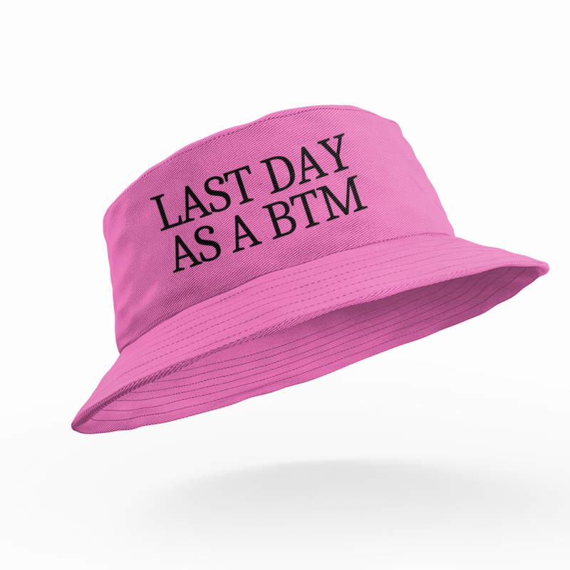 Last Day As A Btm