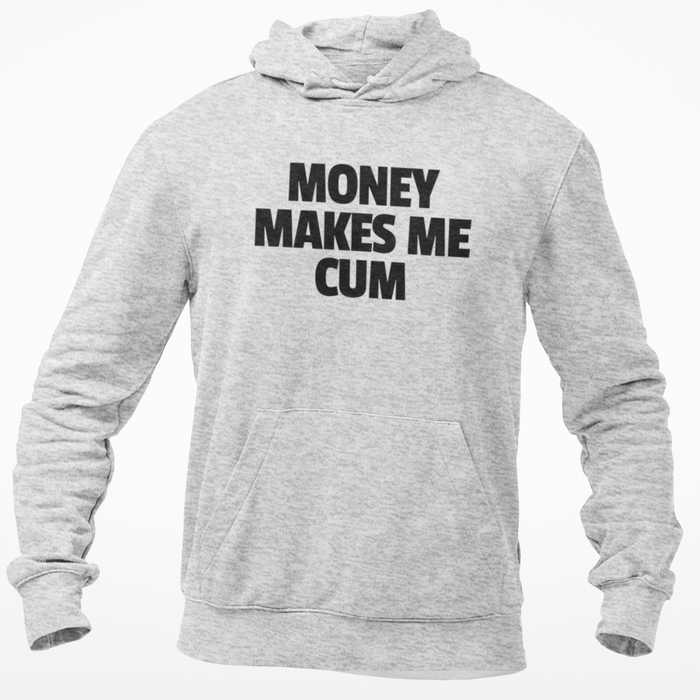 Money Makes Me Cum