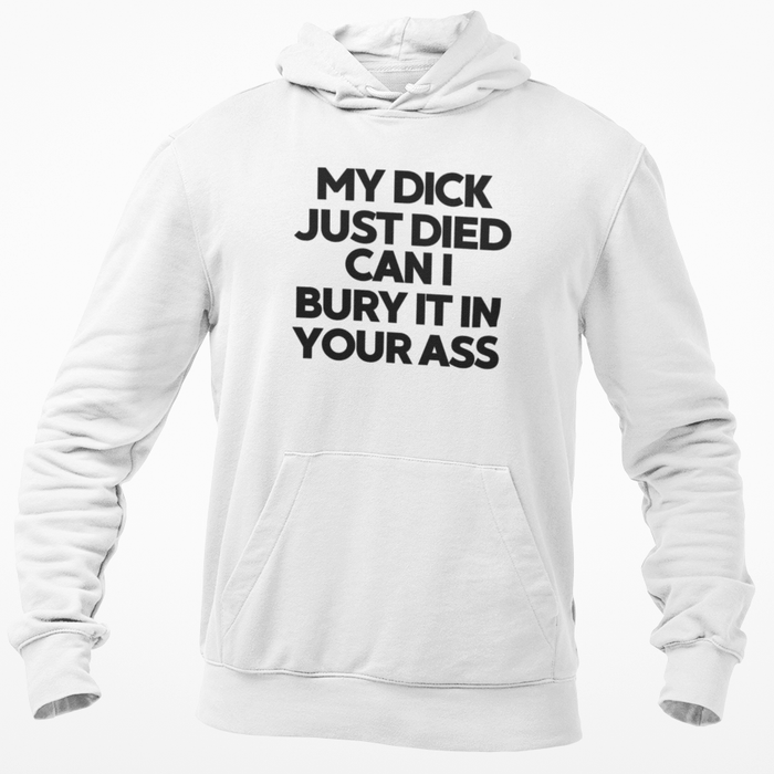 My Dick Just Died Can I Bury It In Your Ass