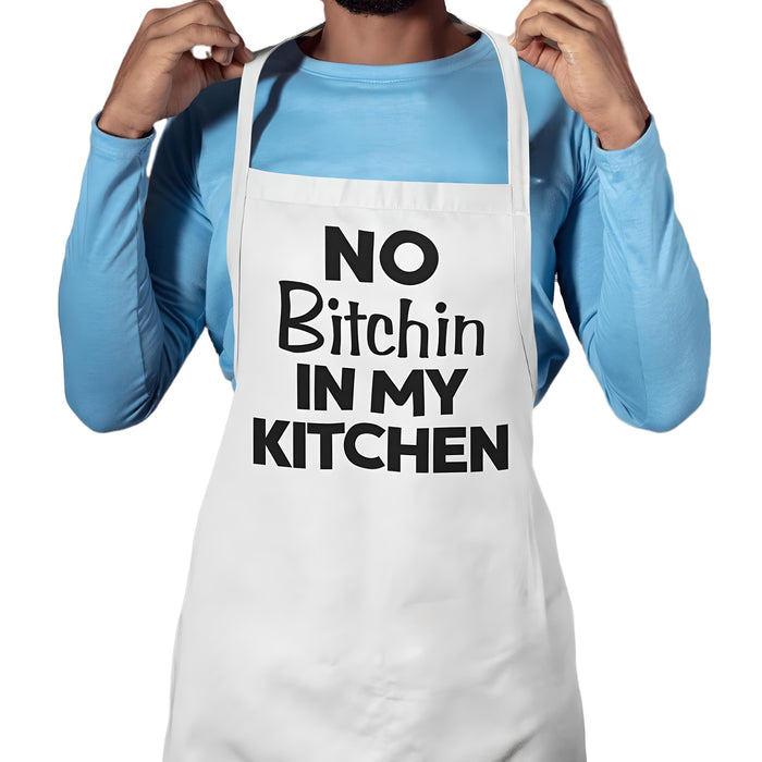 No Bitchin In My Kitchen
