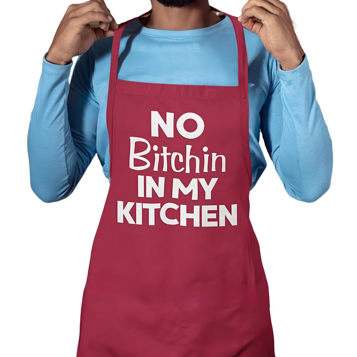 No Bitchin In My Kitchen
