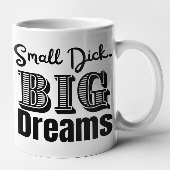 Small Dick Big Dreams