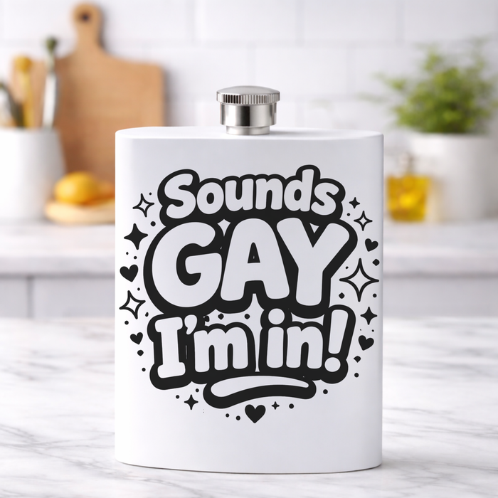 Sounds Gay I'm In
