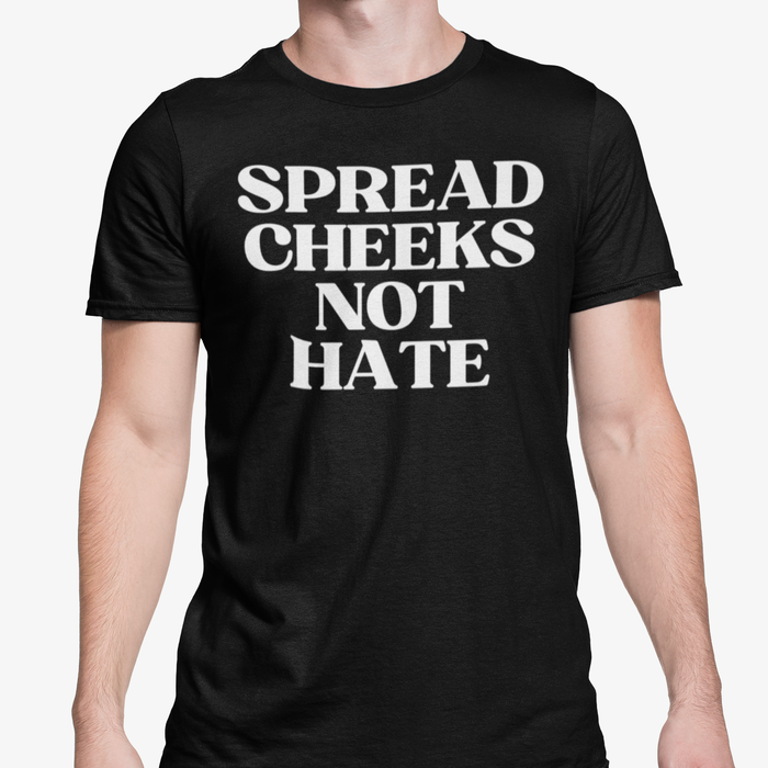 Spread Cheeks Not Hate