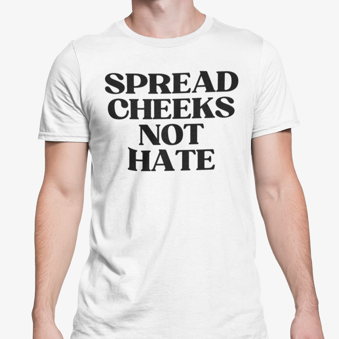 Spread Cheeks Not Hate