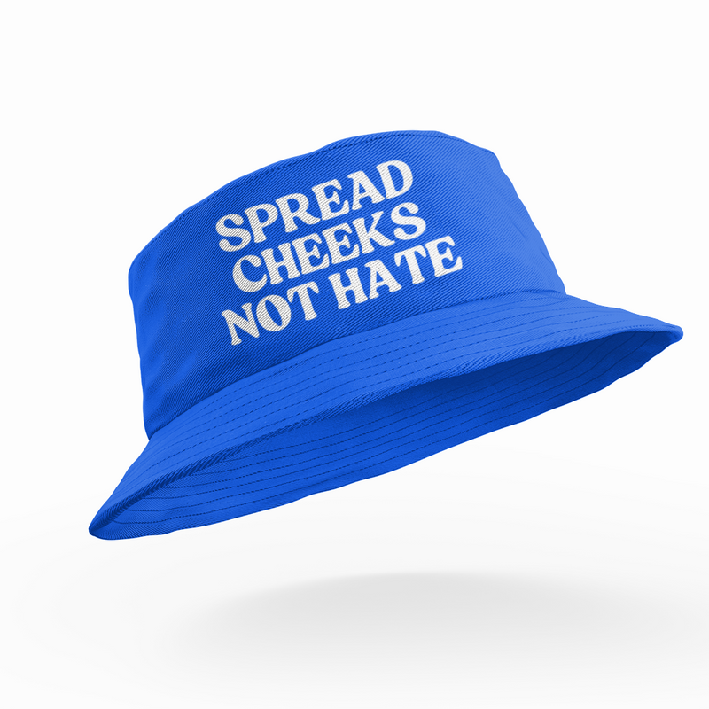 Spread Cheeks Not Hate