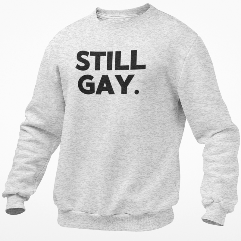 Still Gay.