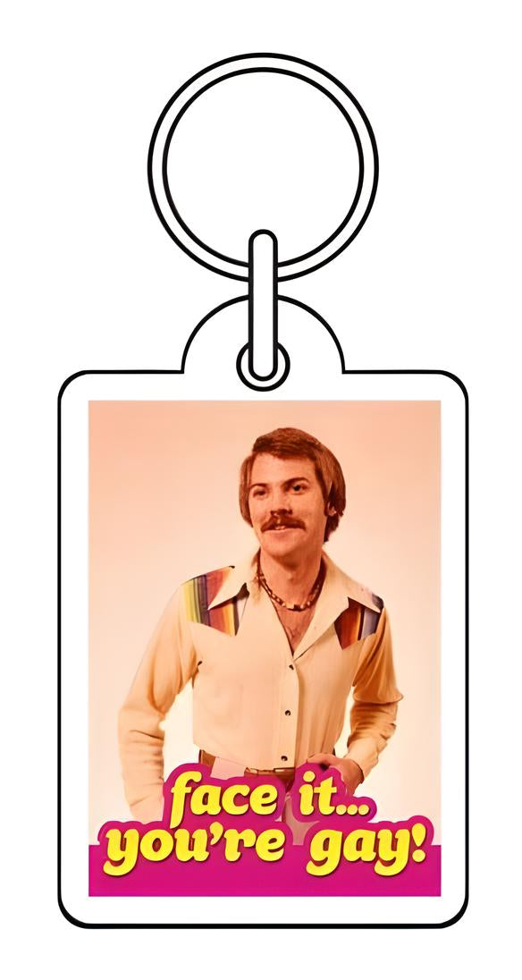 Face It You're Gay Keyring