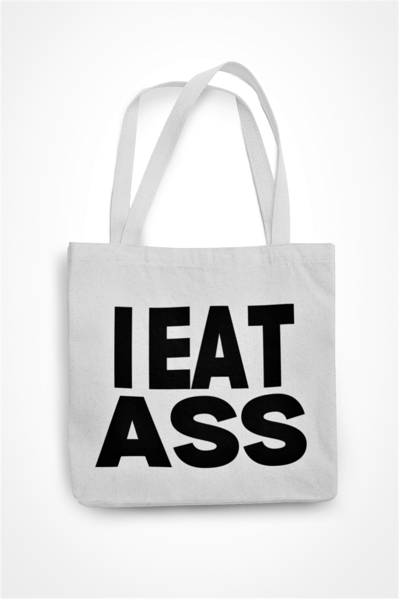 I Eat Ass