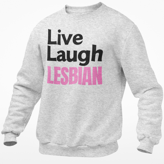 Live Laugh Lesbian