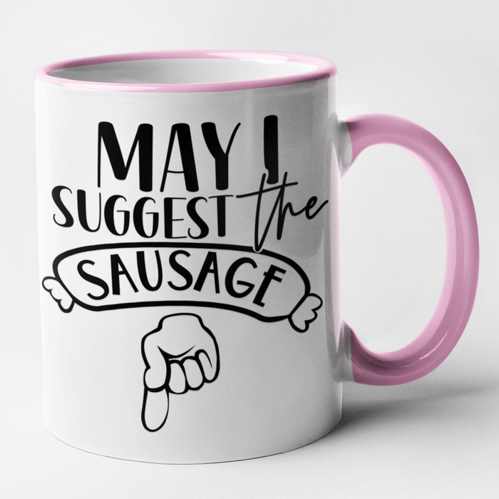 May I Suggest The Sausage
