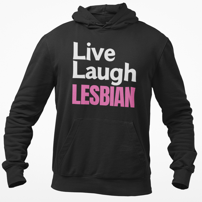 Live Laugh Lesbian