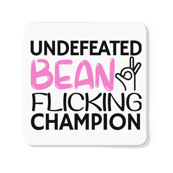 Undefeated Bean Flicking Champion