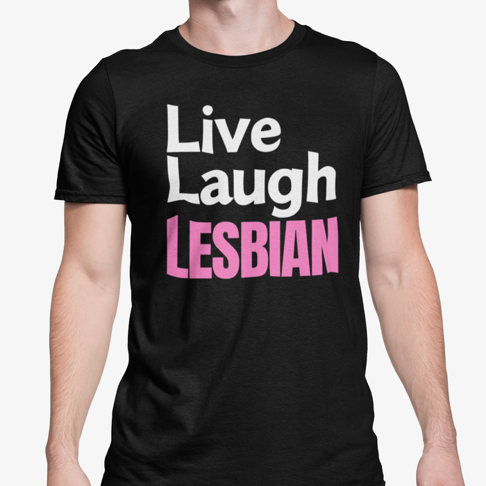 Live Laugh Lesbian