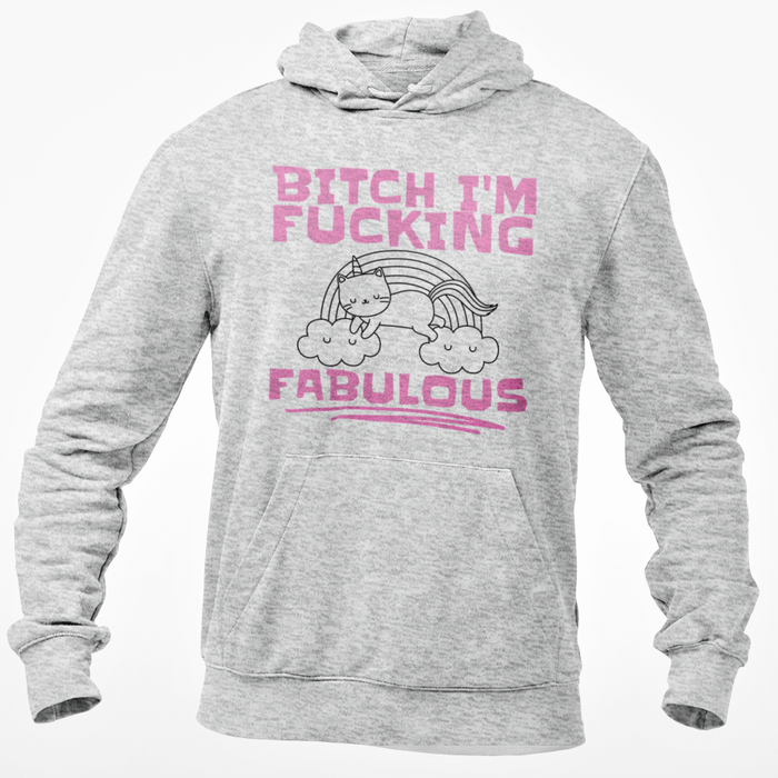 Bitch I'm Fucking Fabulous