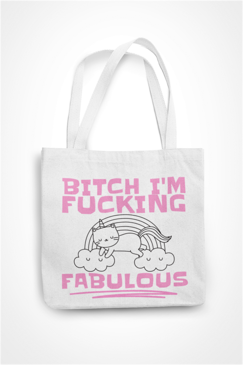 Bitch I'm Fucking Fabulous