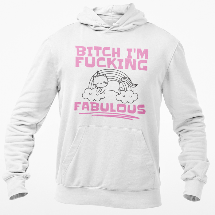 Bitch I'm Fucking Fabulous