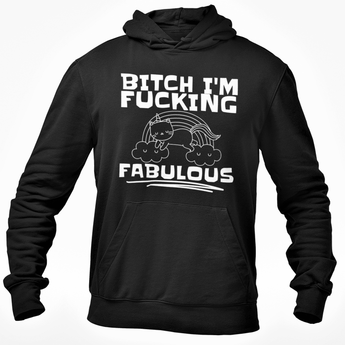 Bitch I'm Fucking Fabulous