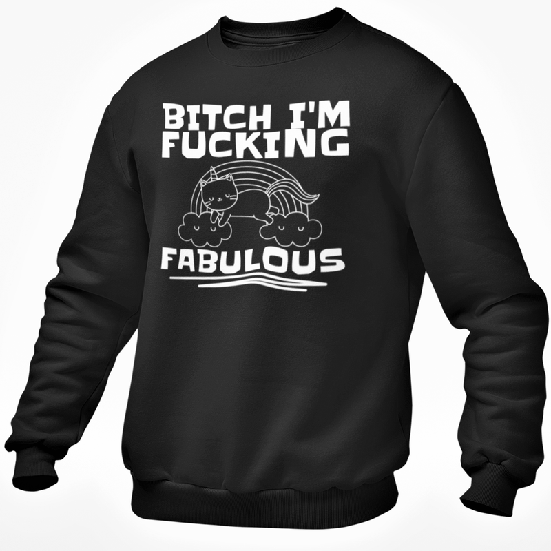 Bitch I'm Fucking Fabulous