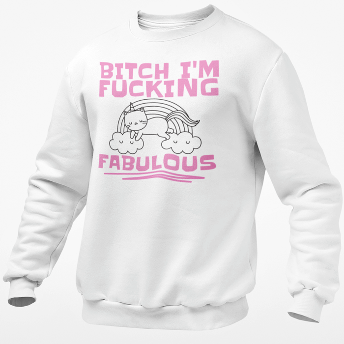 Bitch I'm Fucking Fabulous