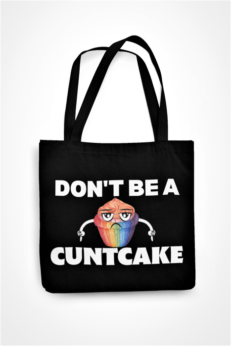 Dont Be A Cuntcake