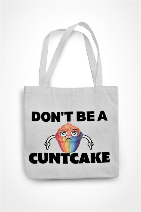Dont Be A Cuntcake