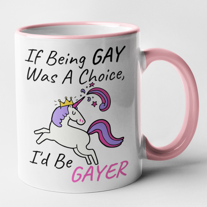 If Being Gay Was A Choice... I'd Be Gayer