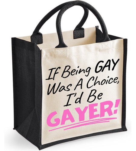 If Being Gay Was A Choice I'd Be Gayer