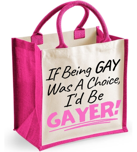 If Being Gay Was A Choice I'd Be Gayer