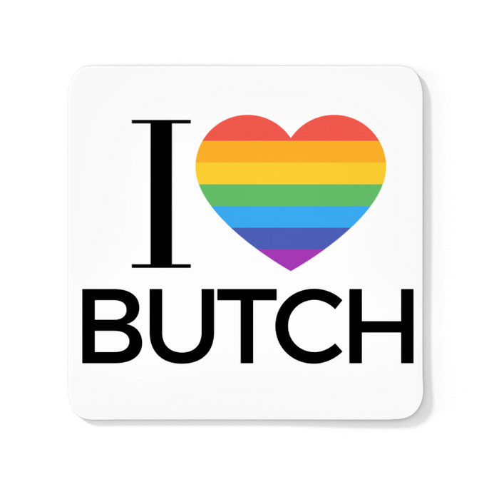 I Love Butch