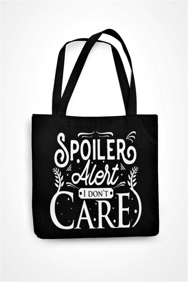 Spoiler Alert I Don't Care