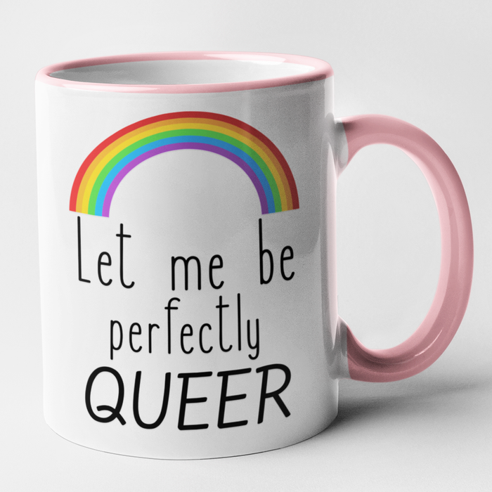Let Me Be Perfectly Queer!