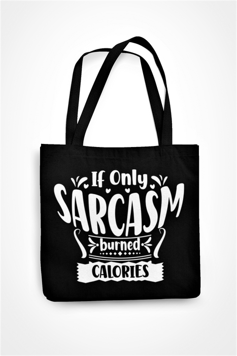 If Only Sarcasm Burned Calories