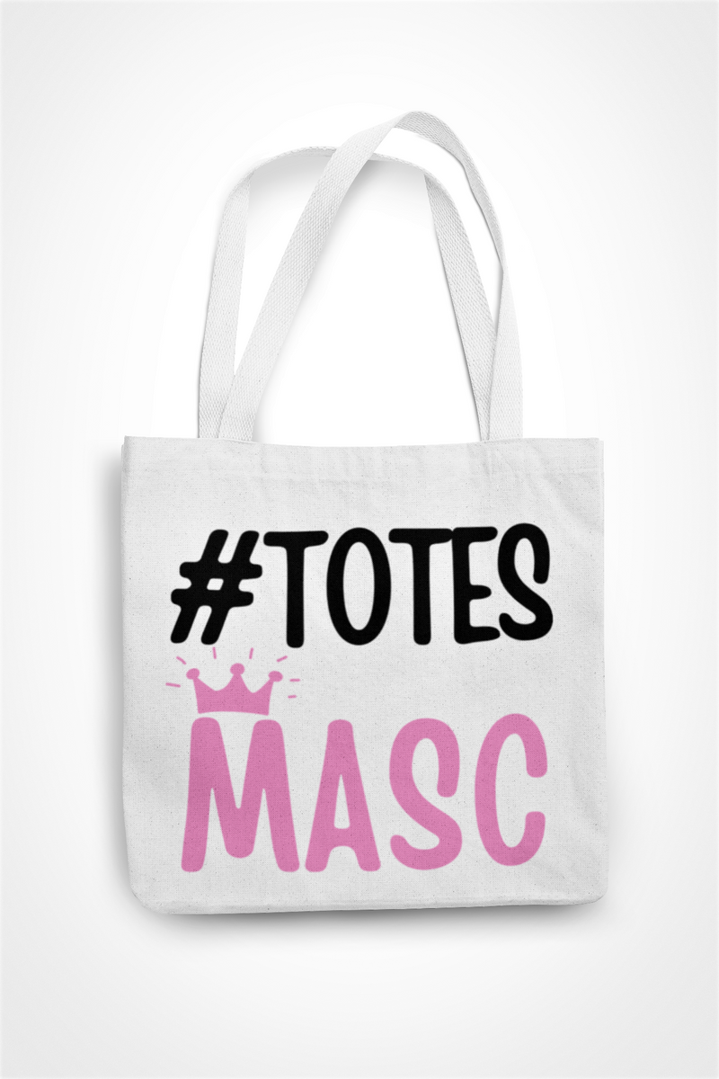 Totes Masc