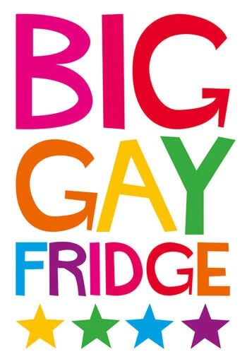 Big Gay Fridge Magnet