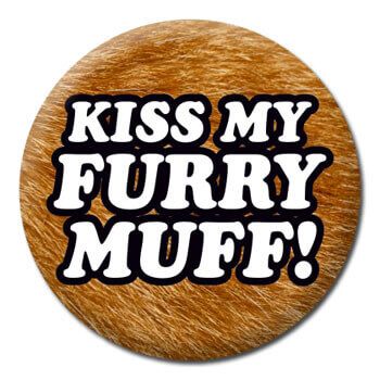 Kiss My Furry Muff