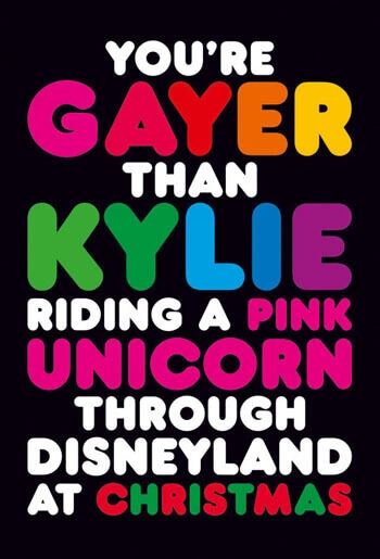 You're Gayer Than Kylie Riding a Pink Unicorn ..