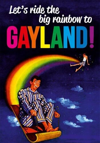 Lets Ride The Big Rainbow To Gayland