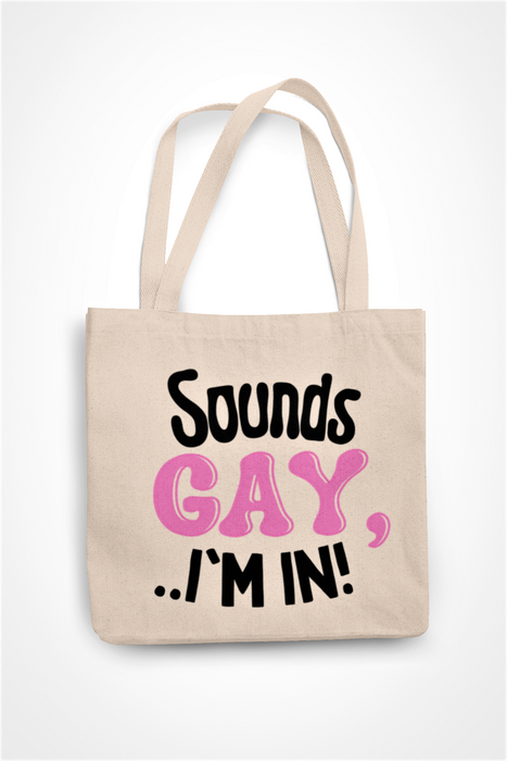 Sounds Gay I'm In