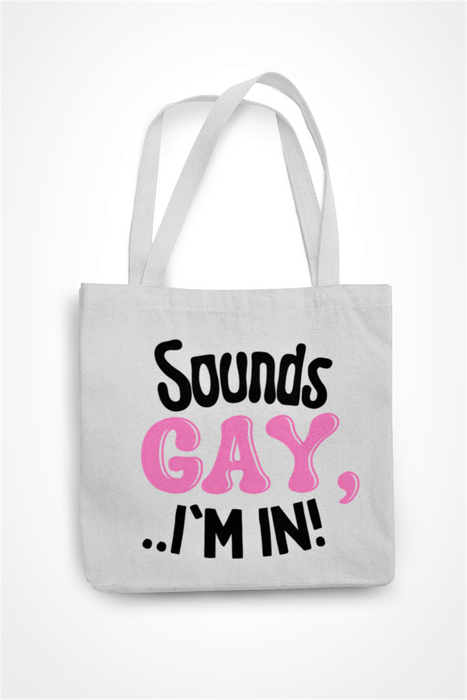 Sounds Gay I'm In