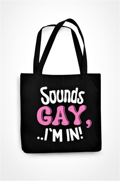 Sounds Gay I'm In
