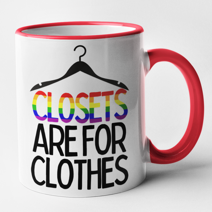 Closets Are For Clothes