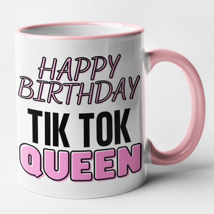 Happy Birthday Tik Tok Queen Mug