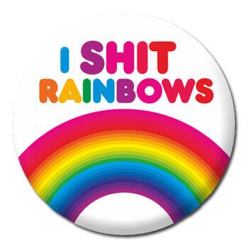 I Shit Rainbows